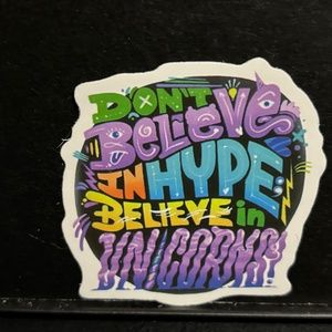 COLORFUL  DON'T  BELEIVE THE HYPE" QUOTE STICKER